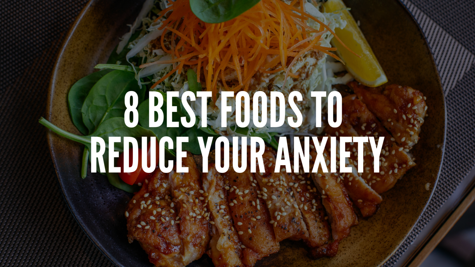 8 Best Foods To Reduce Your Anxiety Psyfi Tms