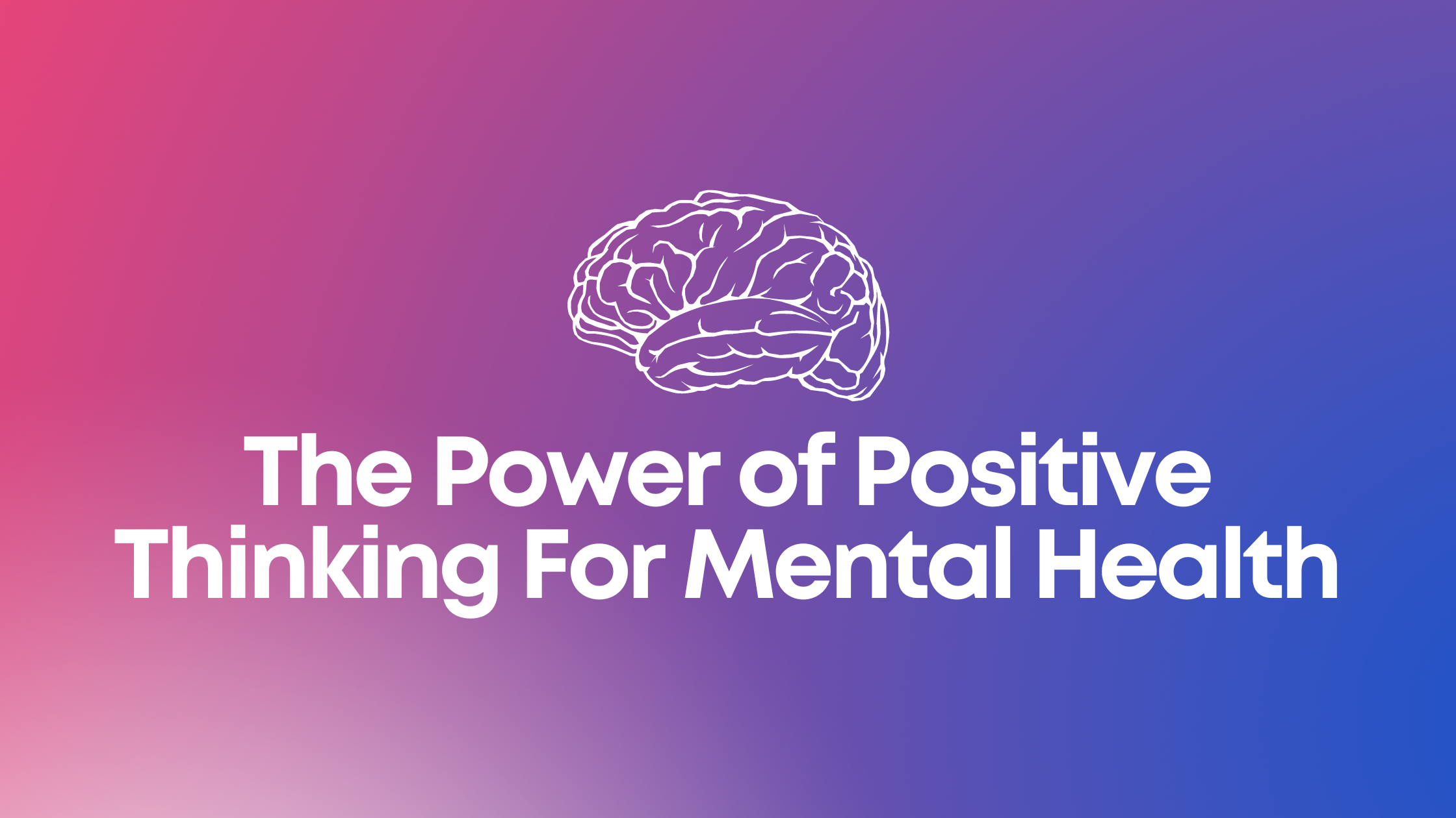 The Power Of Positive Thinking For Mental Health PsyFi TMS