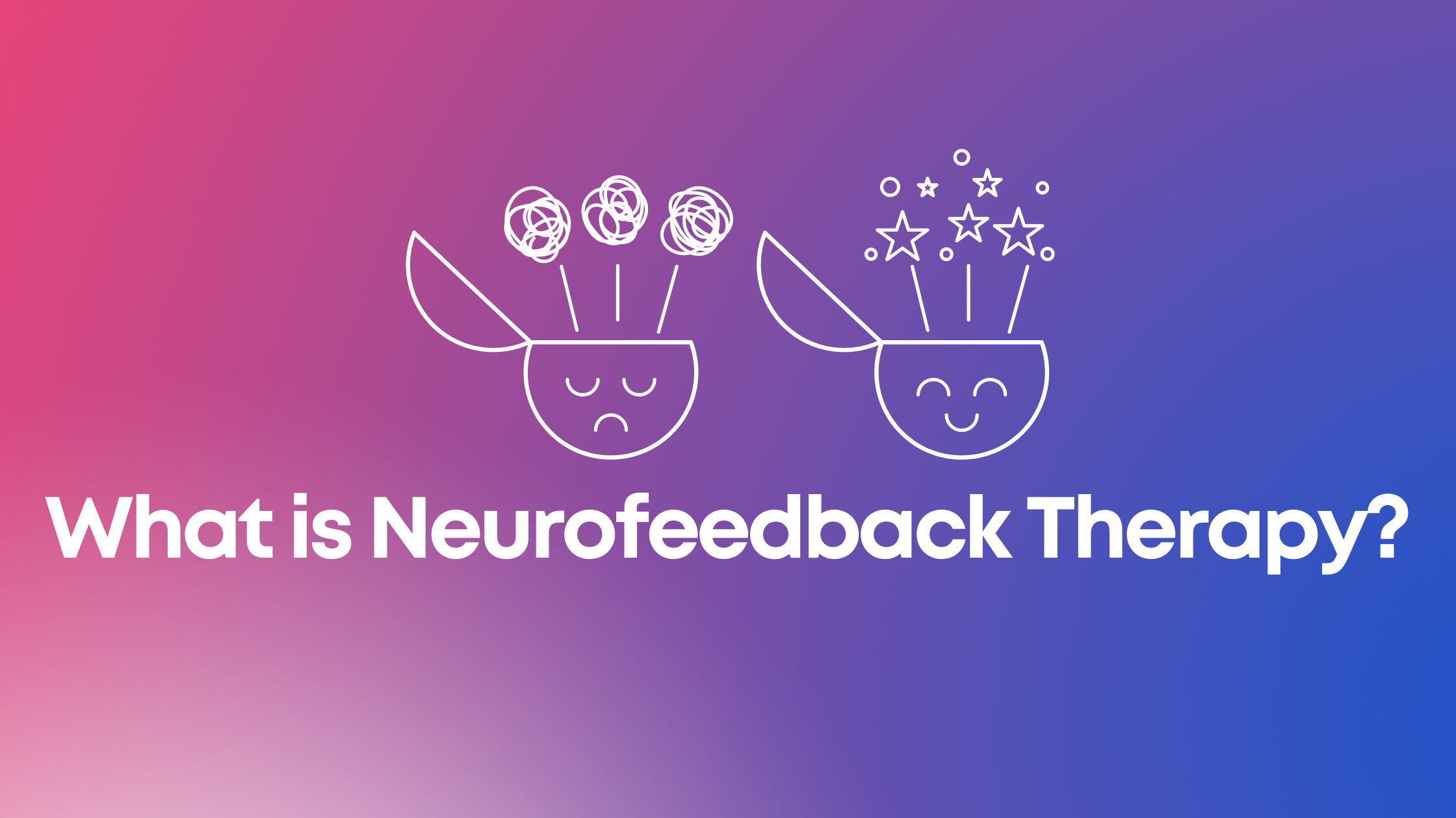 You are currently viewing What is Neurofeedback Therapy?