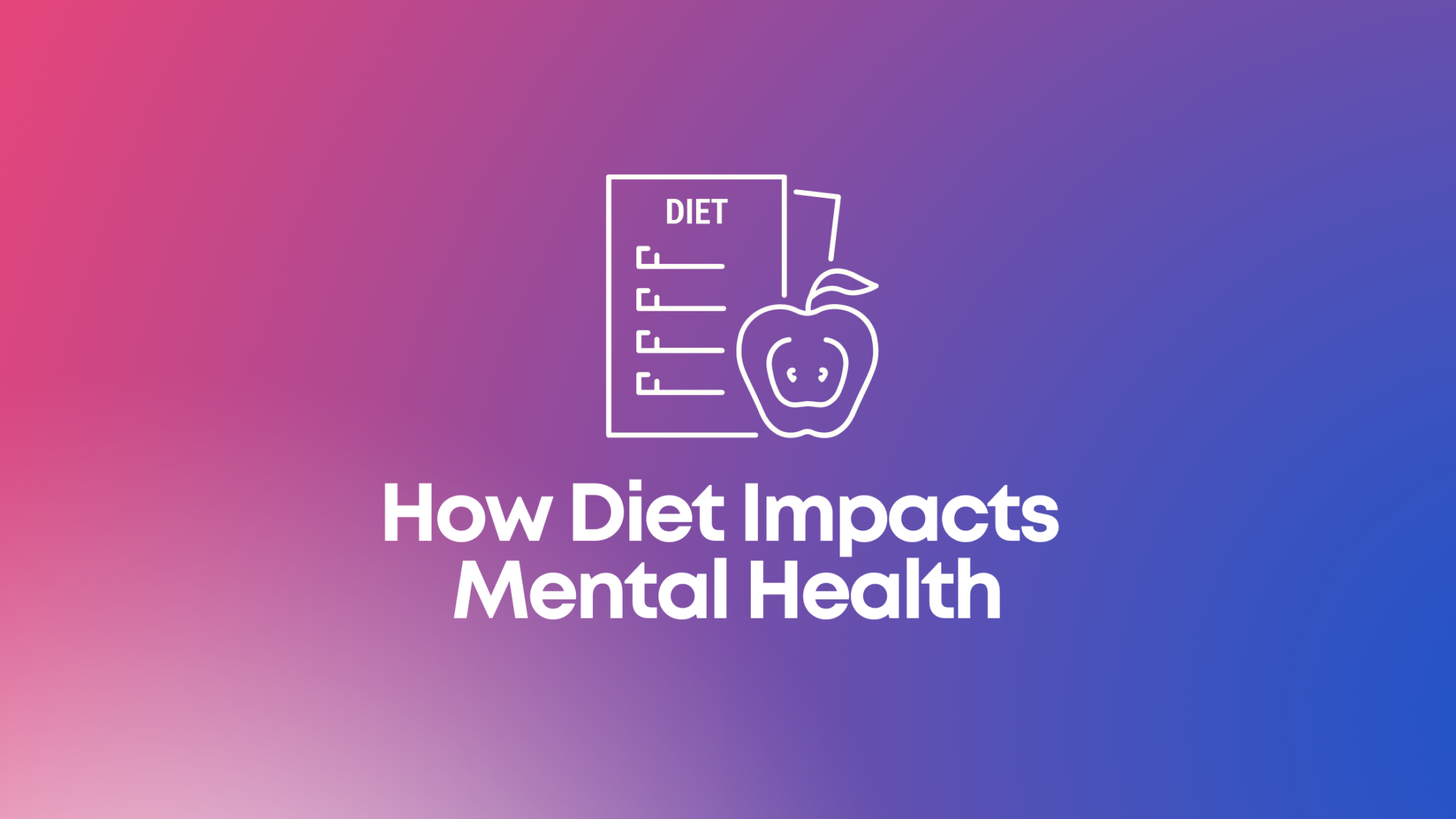 How Diet Impacts Mental Health