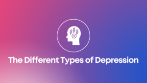 Read more about the article The Different Types of Depression
