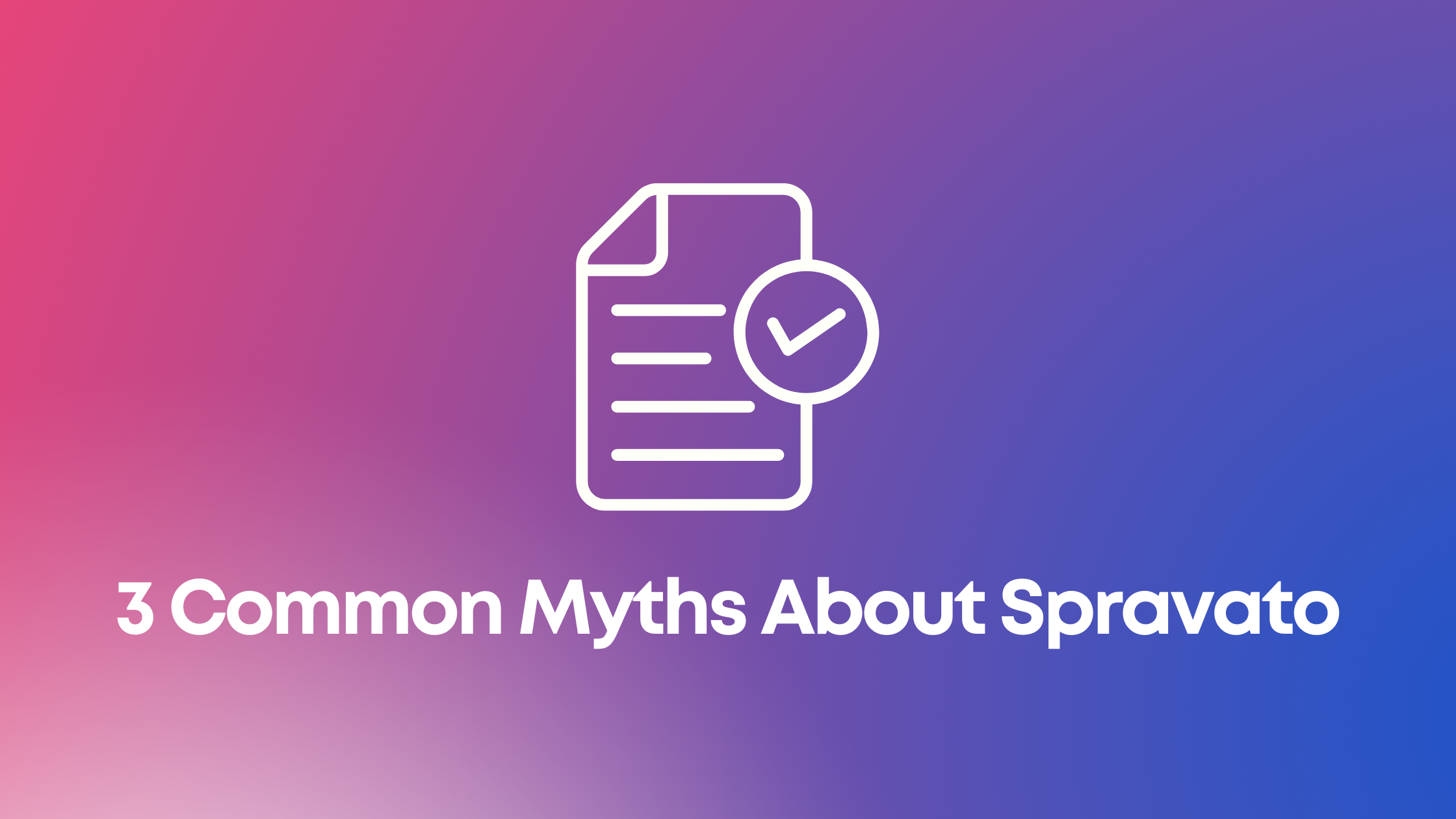 You are currently viewing 3 Common Myths About Spravato