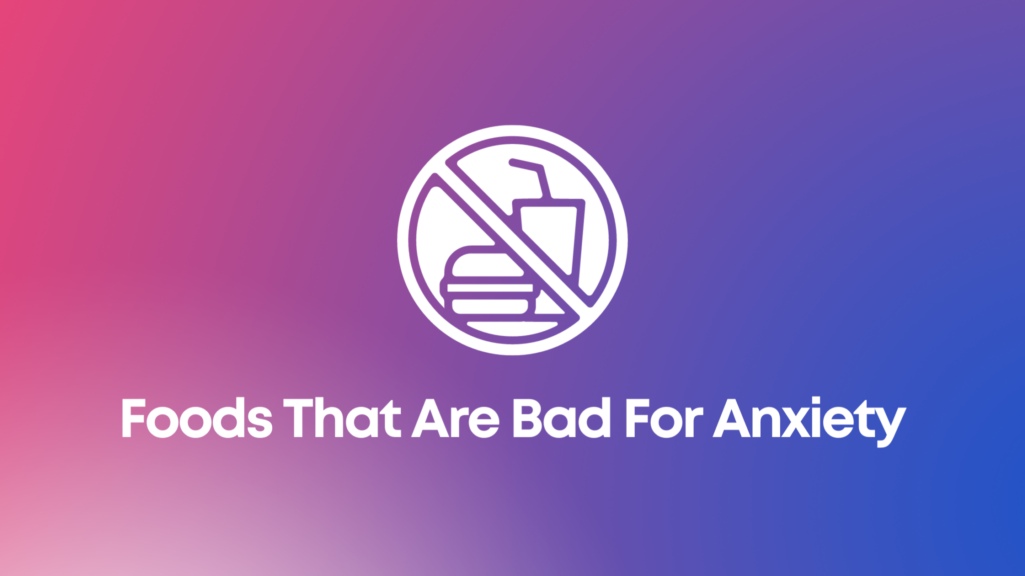 foods-that-are-bad-for-anxiety-psyfi-tms