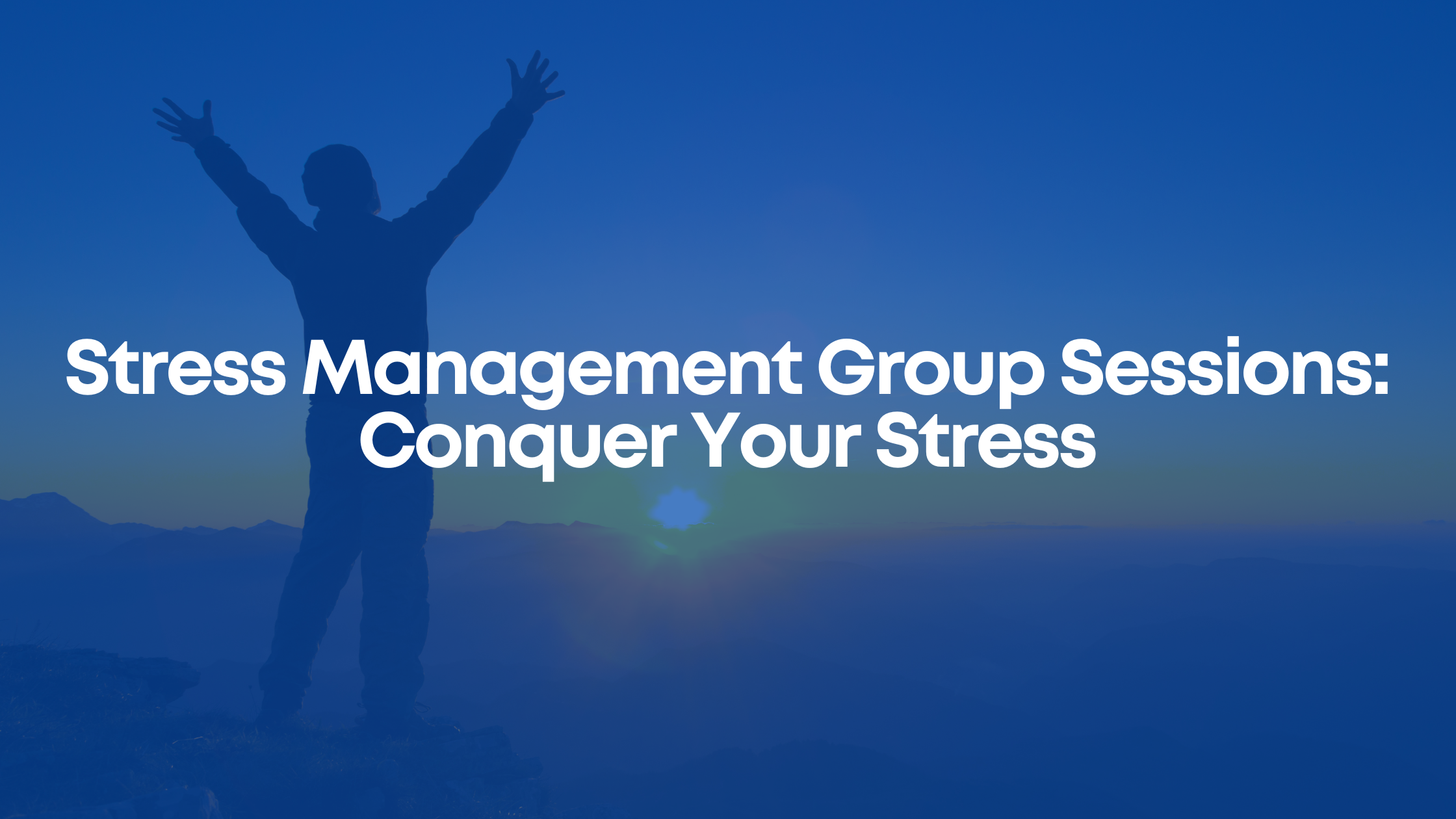 Read more about the article Stress Management Group Sessions: Conquer Your Stress