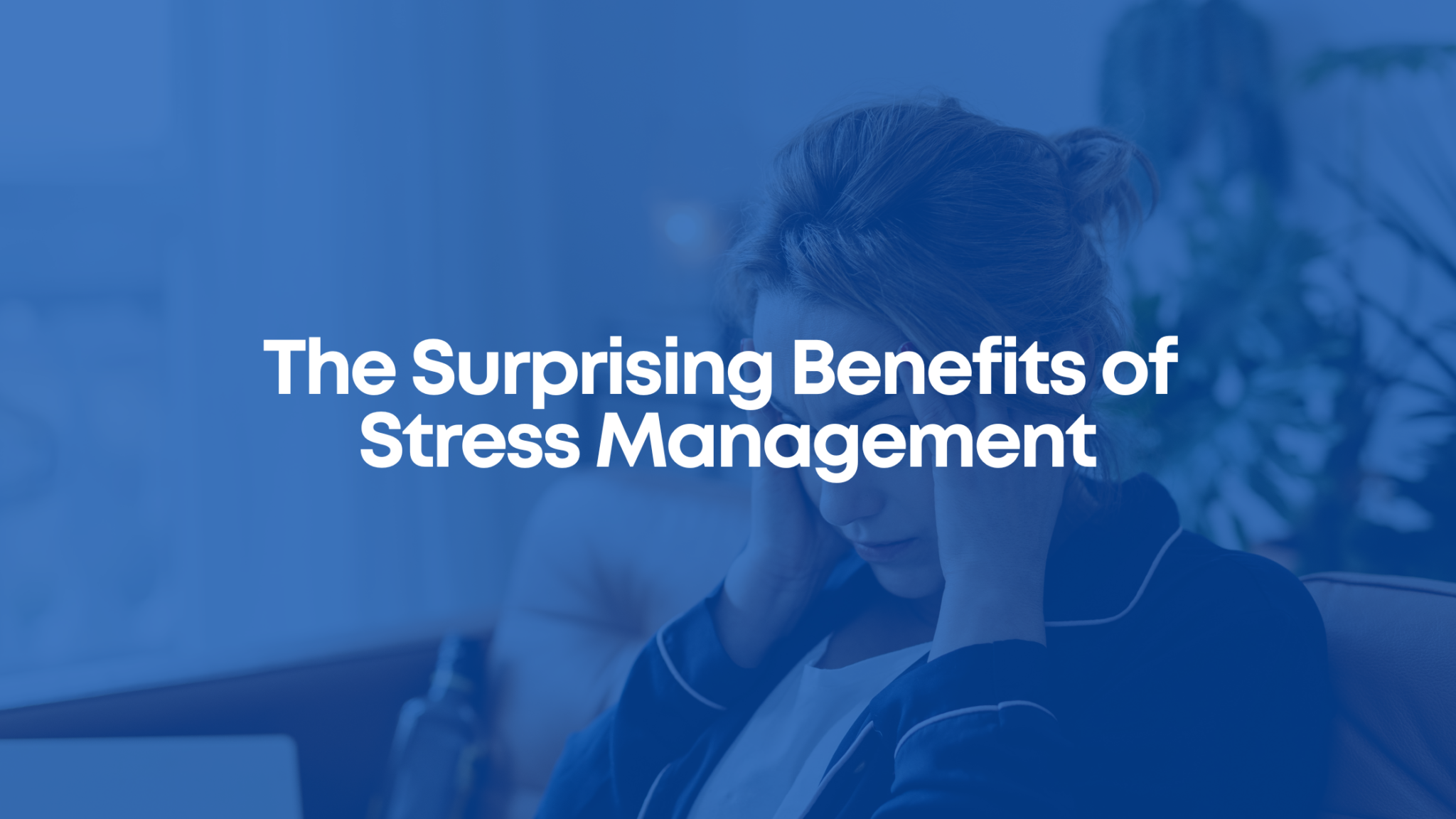 the-surprising-benefits-of-stress-management-psyfi-tms